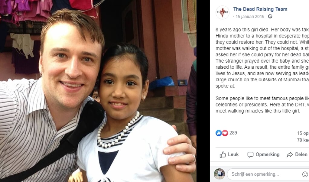 De tweejarige Olive; voor haar opwekking wordt gebed gevraagd. Rechts: het ‘Dead Raising Team’, opgericht vanuit de Bethel Church, vertelt op Facebook over dit meisje dat in 2007 als baby uit de dood zou zijn opgewekt. ( beeld bethel church and dead raising team)