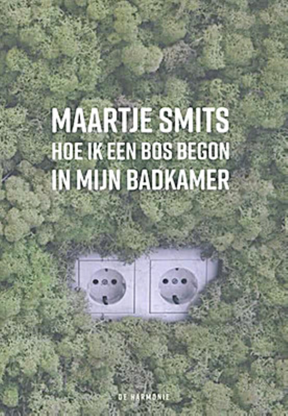 Rubriek Vers: Maartje Smits - Hoe ik een bos begon in mijn badkamer