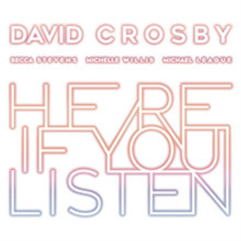 CD: David Crosby - Here If You Listen