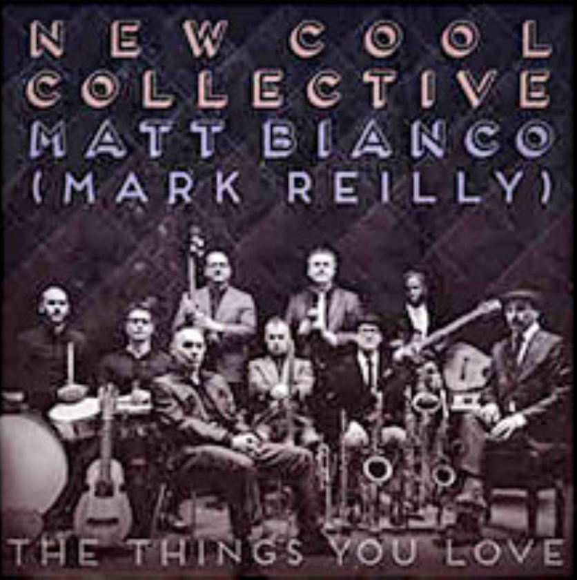 CD: New Cool Collective & Matt Bianco - The Things You Love