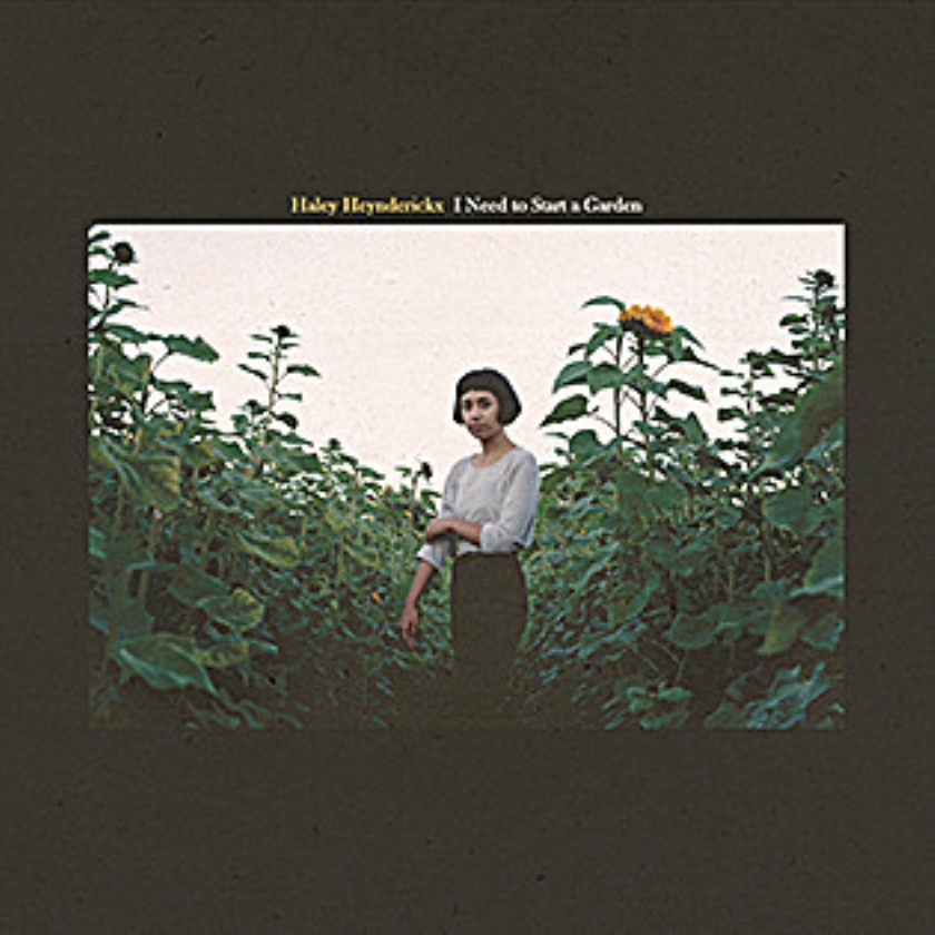CD: Haley Heynderickx - I Need to Start a Garden